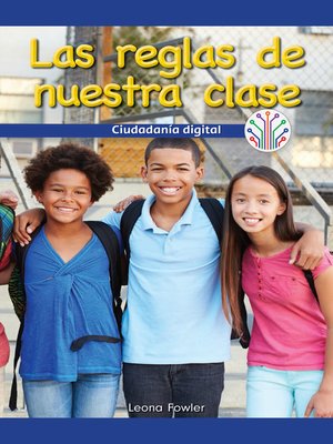 cover image of Las reglas de nuestra clase: Ciudadanía digital (Our Class Rules: Digital Citizenship)